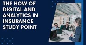 the how of digital and analytics in insurance study point